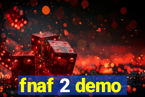 fnaf 2 demo